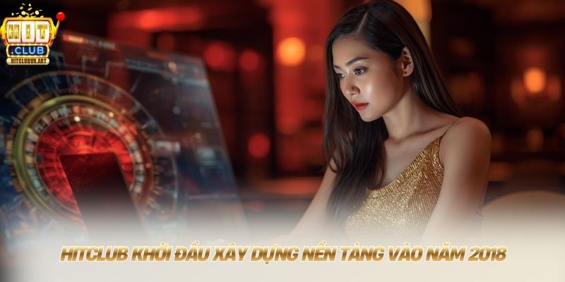 Hitclub【Hit Club】Trang Chủ Tải Game Bài Đổi Thưởng T7/2026 9 HITCLUB khởi đầu xây dựng nền tảng vào năm 2018